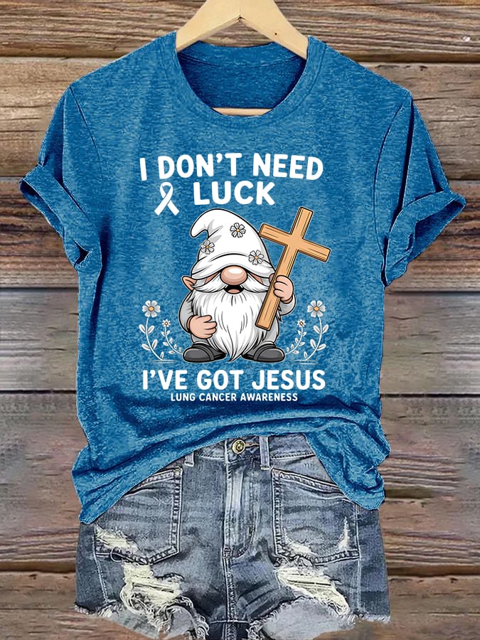 Women's Casual "I Don't Need Luck, I Have Jesus" Lung Cancer Awareness Printed Short-Sleeve T-Shirt
