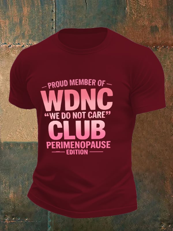 🔥Buy 3 Get 15% Off🔥Men's Retro Proud Member Of WDNC Club Est. 2025 We Do Not Care Print T-Shirt
