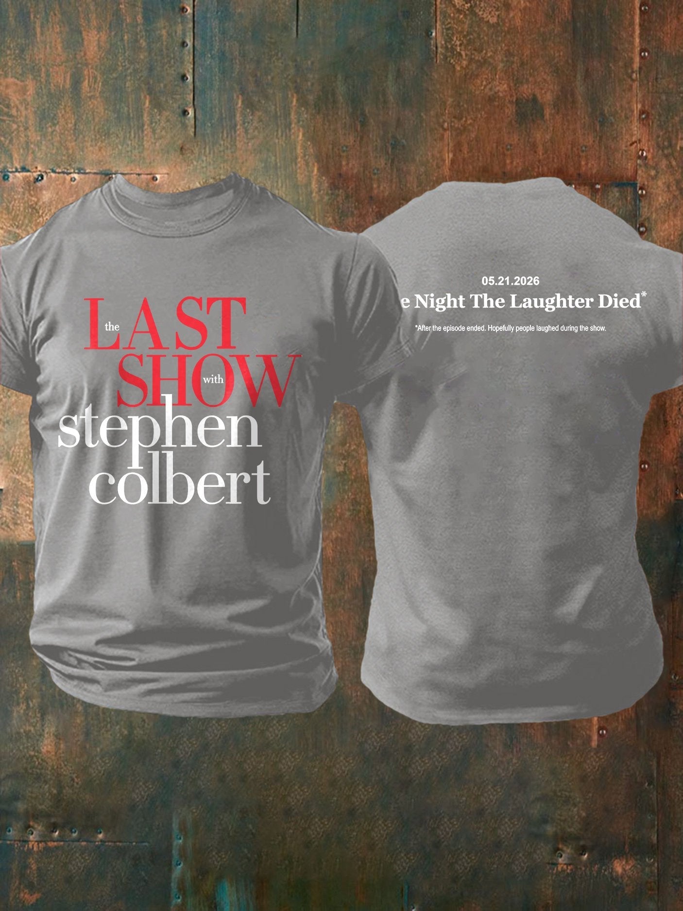 🔥Buy 3 Get 15% Off🔥Men's Retro Last Show 05.21.2026 The Night The Laughter Died After The Episode Ended. Hopefully People Laughed During The Show Print T-Shirt