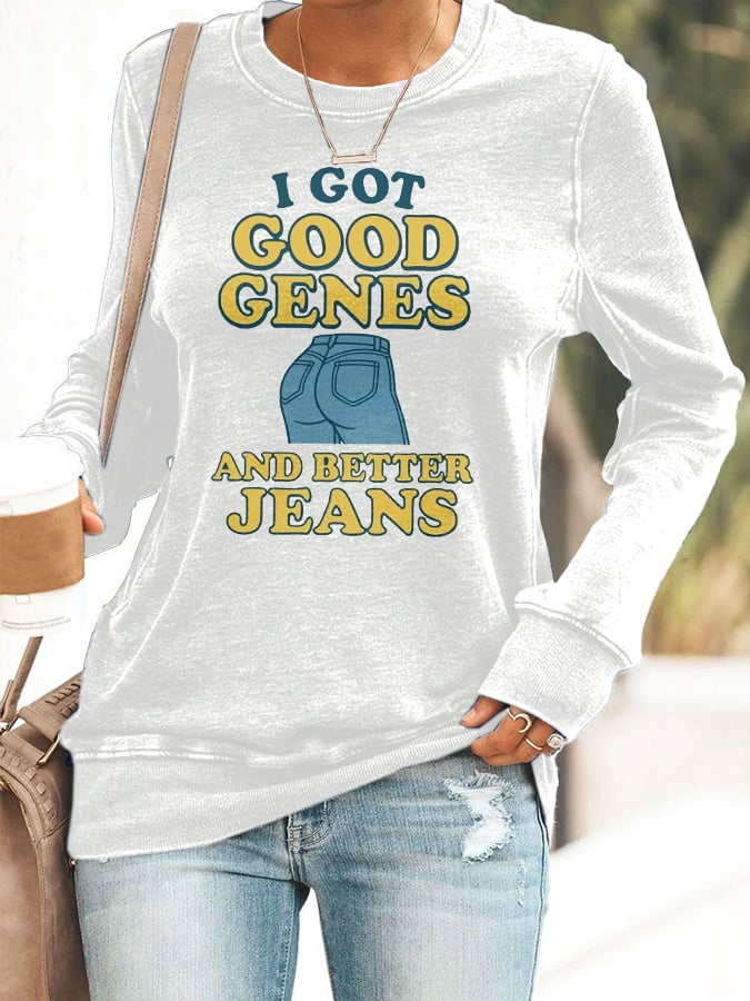 🔥Acquista 3, ottieni il 15% di sconto🔥Felpa retrò con stampa "I Got Good Genes And Better Jeans"