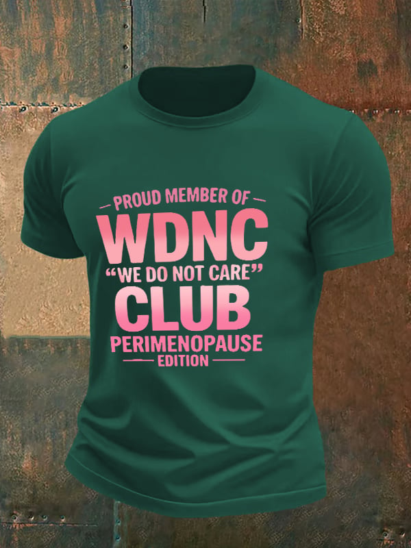 🔥Buy 3 Get 15% Off🔥Men's  Retro Proud Member Of WDNC Club Est. 2025 We Do Not Care Print T-Shirt