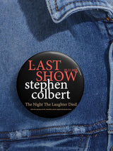 🔥Buy 3 Get 15% Off🔥Unisex Retro Last Show 05.21.2026 The Night The Laughter Died After The Opening Monol, Hopefully People Laughed During The Show Pin-Back Button