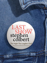 🔥Buy 3 Get 15% Off🔥Unisex Retro Last Show 05.21.2026 The Night The Laughter Died After The Opening Monol, Hopefully People Laughed During The Show Pin-Back Button