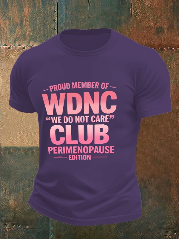 🔥Buy 3 Get 15% Off🔥Men's  Retro Proud Member Of WDNC Club Est. 2025 We Do Not Care Print T-Shirt