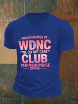 🔥Buy 3 Get 15% Off🔥Men's  Retro Proud Member Of WDNC Club Est. 2025 We Do Not Care Print T-Shirt