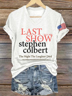 🔥Buy 3 Get 15% Off🔥V-Neck Retro Last Show 05.21.2026 The Night The Laughter Died After The Opening Monol, Hopefully People Laughed During The Show Print T-Shirt