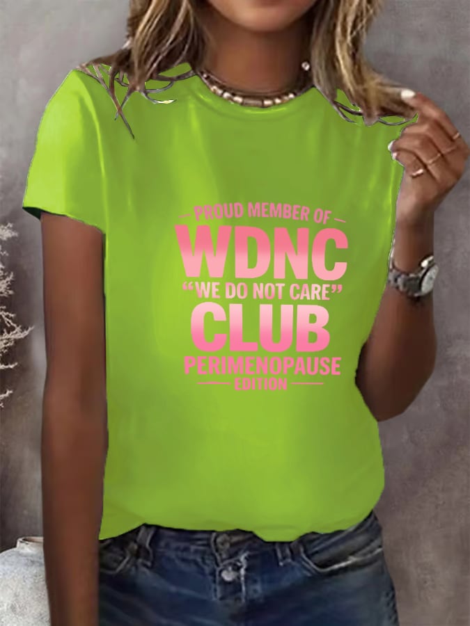 T-Shirt Stampa Retro Donna "Proud Member Of WDNC Club Est. 2025 We Do Not Care"