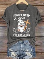 Women's Casual "I Don't Need Luck, I Have Jesus" Lung Cancer Awareness Printed Short-Sleeve T-Shirt