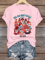 Donna Non ci importa della stampa del club T-shirt