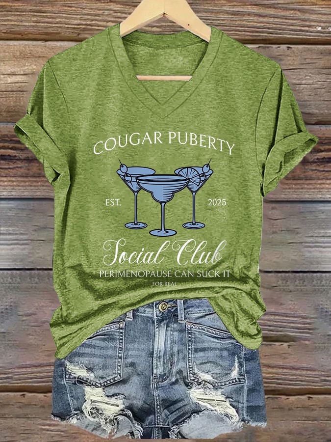 🔥Buy 3 Get 15% Off🔥V-Neck Retro Cougar Puberty Est. 2025 Social Club Perimenopause Can Suck It For Real Print T-Shirt