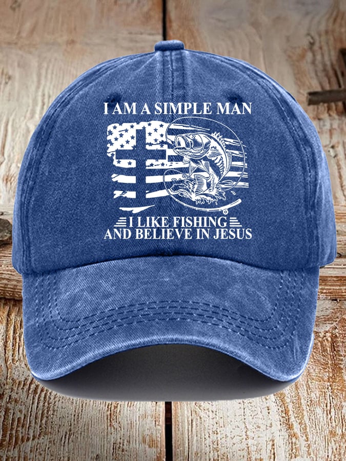 I Am A Simple Man, I Like Fishing And Believe In Jesus Print Baseball Cap